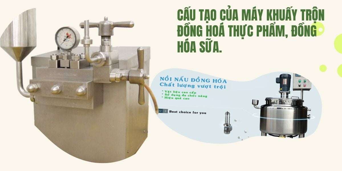 Cấu tạo của máy khuấy trộn đồng hoá thực phẩm, đồng hóa sữa