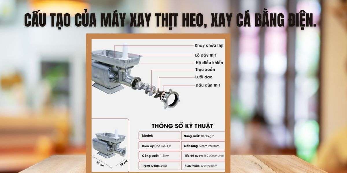 Cấu tạo của máy xay thịt heo, xay cá bằng điện