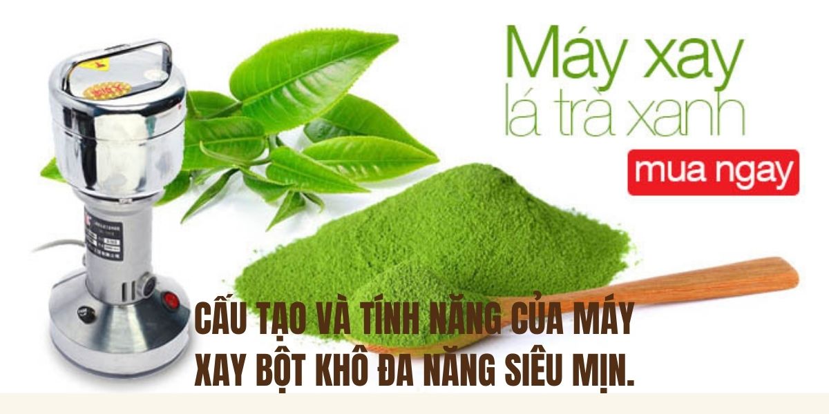 Cấu tạo và tính năng của máy xay bột khô đa năng siêu mịn