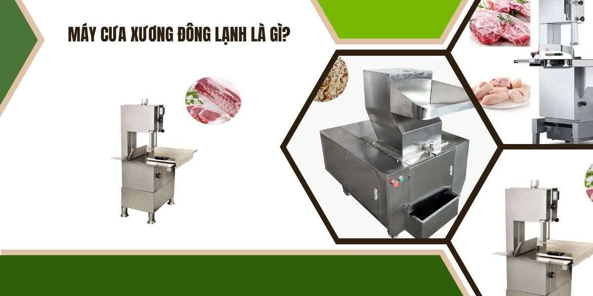 Máy cưa xương đông lạnh là gì