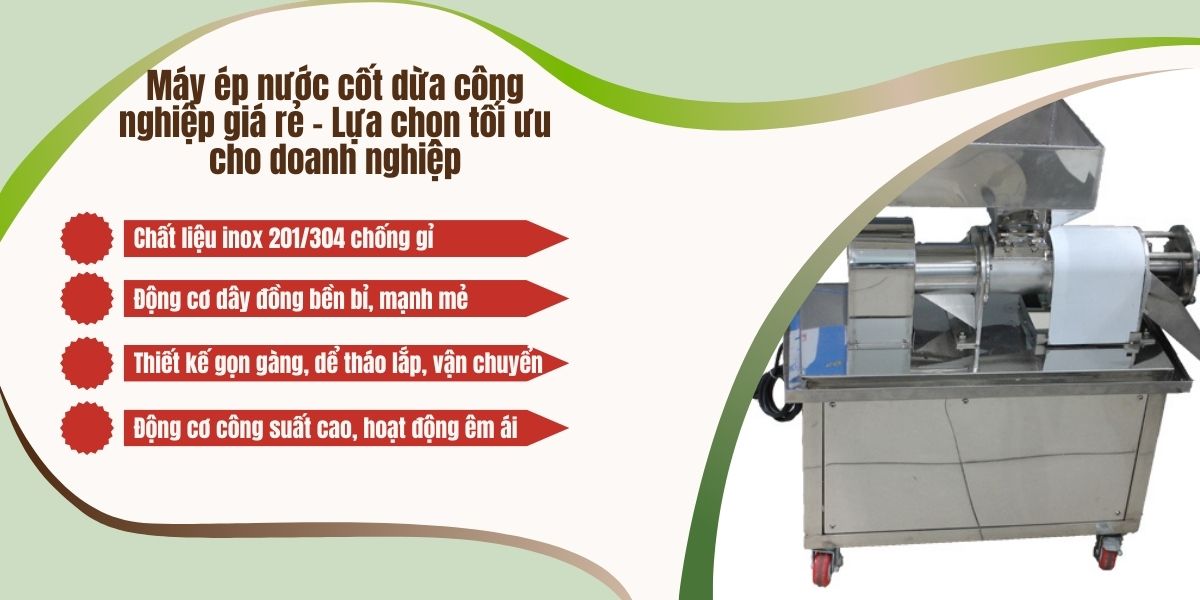 Máy ép nước cốt dừa công nghiệp giá rẻ - Lựa chọn tối ưu cho doanh nghiệp Máy ép nước cốt dừa công nghiệp giá rẻ - Lựa chọn tối ưu cho doanh nghiệp