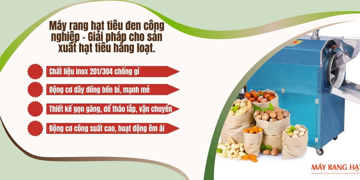 Máy rang hạt tiêu đen công nghiệp - Giải pháp cho sản xuất hạt tiêu hàng loạt Máy rang hạt tiêu đen công nghiệp - Giải pháp cho sản xuất hạt tiêu hàng loạt